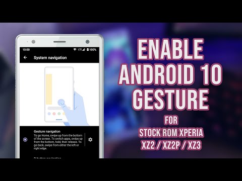 Temproot + Install Android 10 Gesture for Sony Xperia XZ2/P/XZ3 in Stock ROM [NO UBL!]