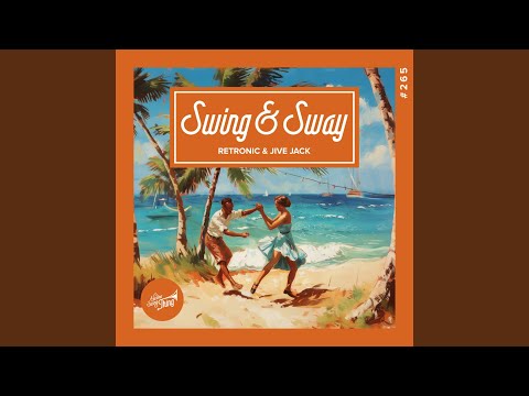 Swing & Sway (Extended Version)