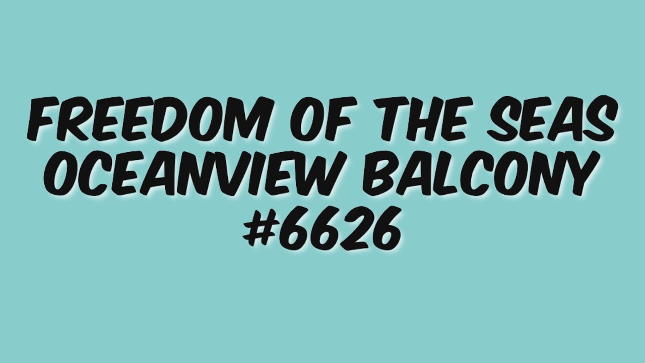 Freedom of the Seas - Cabin 6626 - Video 2