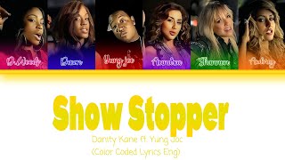 Danity Kane - Show Stopper - Lyrics - (Color Coded Lyrics)