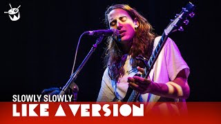 Slowly Slowly covers Bon Iver &#39;Skinny Love&#39; for Like A Version