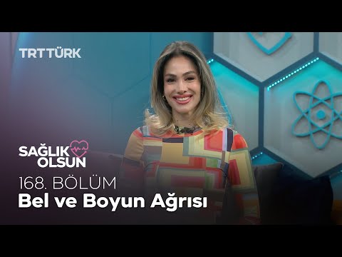 Bel ve Boyun Ağrısı l Sağlık Olsun - 168. Bölüm