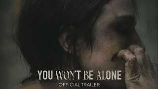 You Won't Be Alone (2022) Video