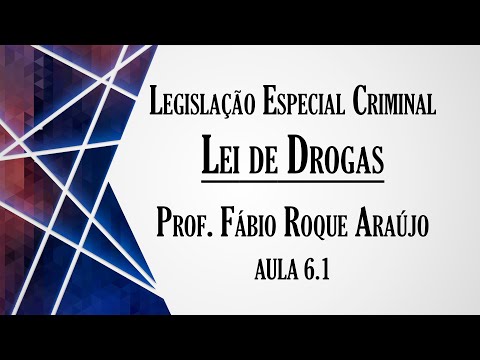Drug Law - Class 6.1 | Special Criminal Legislation Course
