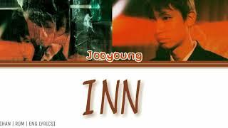 JooYoung (조영) - Inn (Han|Rom|Eng Lyrics) 가사
