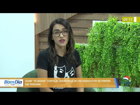 Filme "Zé Bodin" conta as aventuras de um agricultor de Piripiri em Teresina 16 12 2021