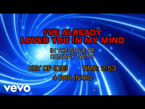 Already Loved You In Mind - Conway Twitty