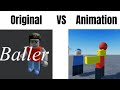 Stop Posting About BALLER! ( Original VS Roblox Animation )