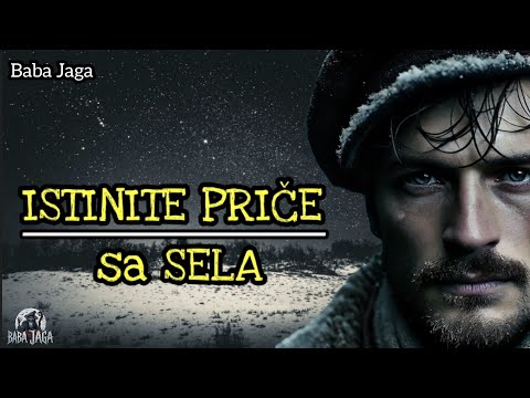 PET ISTINITIH PRIČA u JEDNOM VIDEU- PRIČE sa SELA KOMPILACIJA- SRPSKE MISTERIJE Baba Jaga