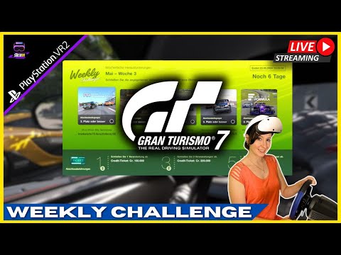 Weekly Challenges "Mai - Woche 3" - Gran Turismo 7 | PSVR2 #gt7 #gt7vr