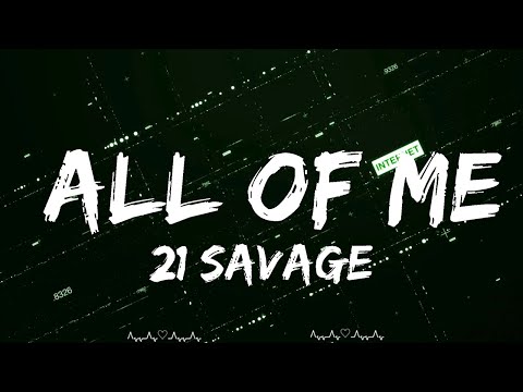21 Savage - all of me  || Medrano Music