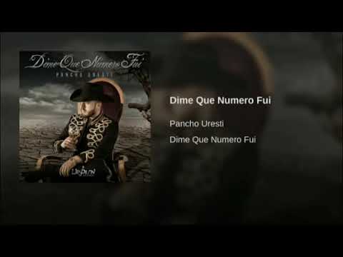 Pacho uresti - dime que número fui ❤