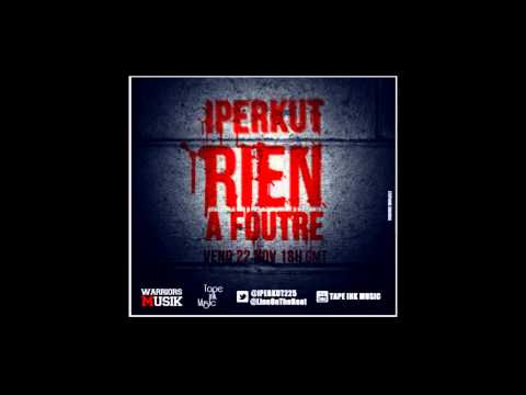 IPERKUT - Rien a foutre (Official)