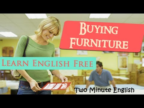 購買傢俱-選購傢俱-在線英語教程。 (Buying Furniture - Shopping for Furniture - Online English Tutorial)
