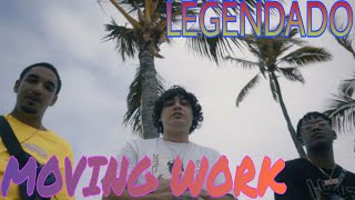 Shoreline Mafia - Moving Work (LEGENDADO)