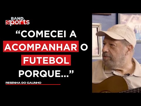 JOÃO BOSCO FALA DE SUA RELAÇÃO COM O FUTEBOL | RESENHA DO GALINHO