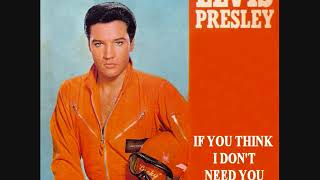 Elvis Presley - If You Think I Don't Need You (Take 9)