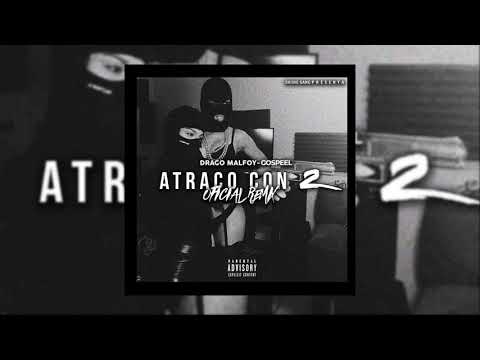 Drago Malfoy Ft. Gospeel - Atraco con 2 (Official Remix)