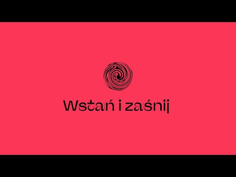 Video thumbnail for Wstań i zaśnij