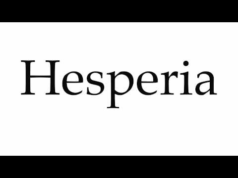How to Pronounce Hesperia