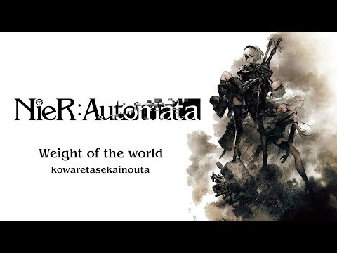 NieR:Automata OST - Weight of the World／Kowaretasekainouta (Lyrics)