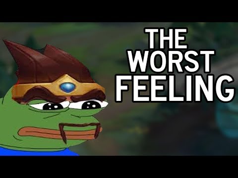 The Worst Feeling in League of Legends