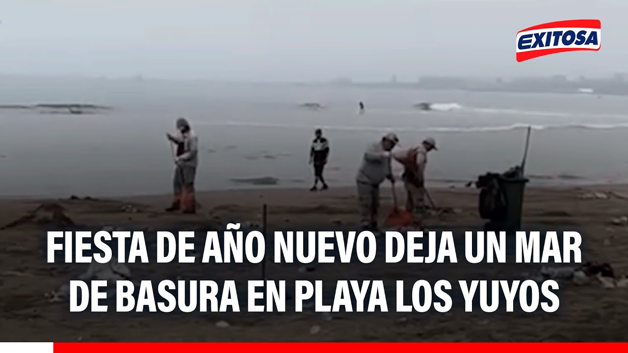 🔴🔵 Barranco: Fiesta de Año Nuevo deja un mar de basura en playa Los Yuyos