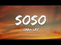 Omah Lay - soso (Lyrics)