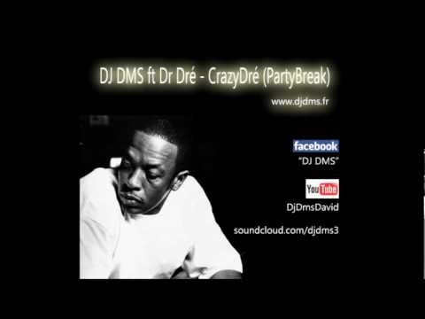 Dr Dré   Crazy Dré DJ DMS PartyBreak
