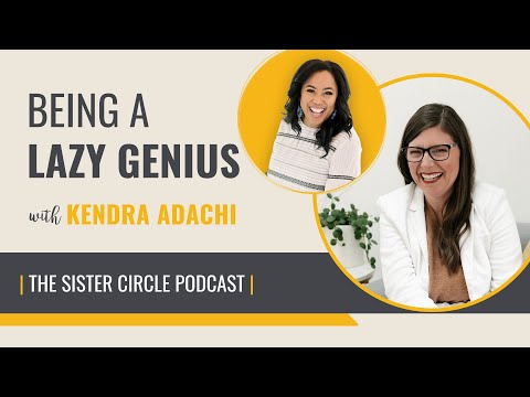Kendra Adachi on Being A Lazy Genius
