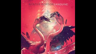 Wynter Gordon - The Human Condition Pt. 2: Sanguine [full album]