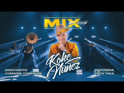KOKE NUÑEZ MIX - Agachadita, Comadre compadre, Mayonesa, Taca Taca