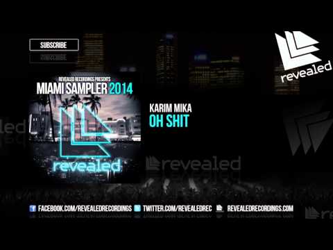 Karim Mika - Oh Shit (OUT NOW!) [5/6]
