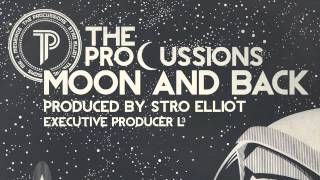 The Procussions "Moon and Back" (Pro-Exclusive Series #1)