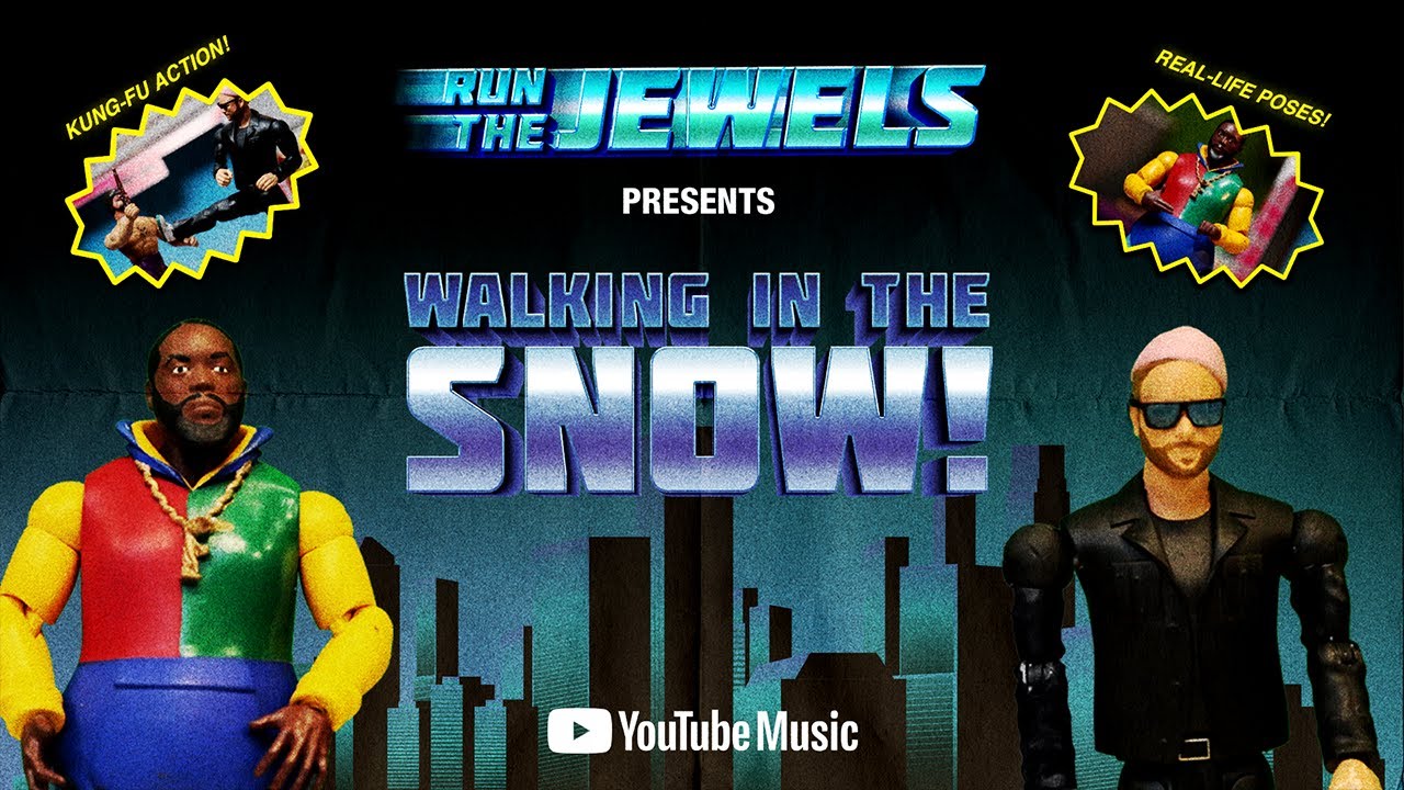 Run The Jewels – “Walking In The Snow”