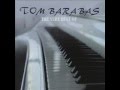 Tom Barabas - Caressed by the Wind