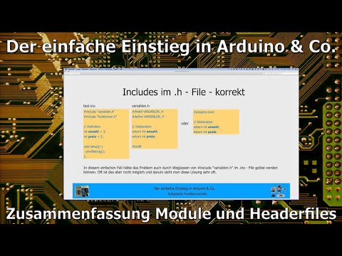 Der einfache Einstieg in Arduino & Co. 40a - Zusammenfassung Module und Headerfiles