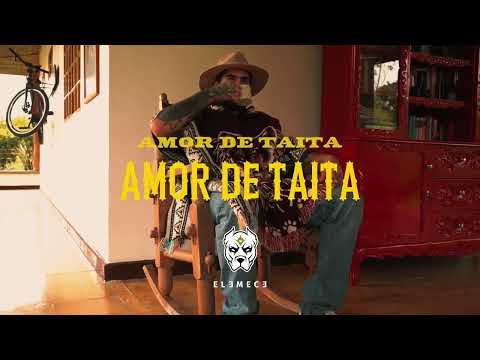 Elemece - Amor De Taita