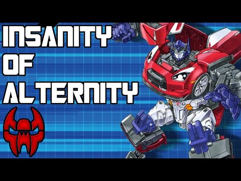 The Insanity That Is Transformers Alternity