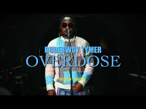 Rudebwoy Tymer - Overdose(Visualizer)