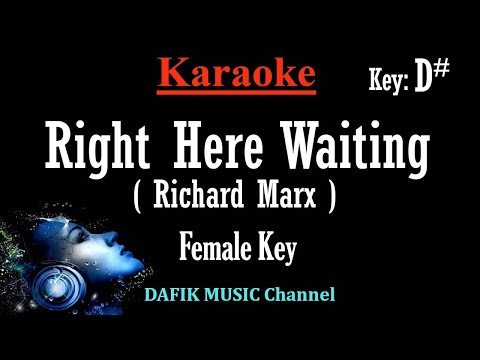 Right Here Waiting (Karaoke) Richard Marx Female key D# Minus one/ No vocal