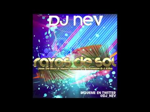 Jose De Rico & Henry Mendez Ft Jking & Maximan - Rayos De Sol (Dj Nev Remix 2012)
