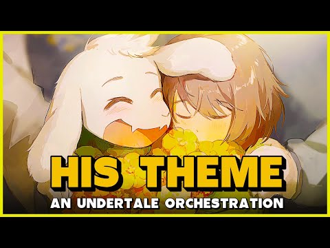 HIS THEME - An Undertale Orchestration - Emotional Orchestral Cover