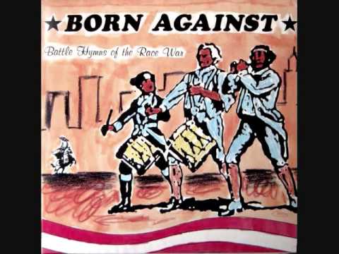 Born Against - Battle Hymns Of The Race War 10