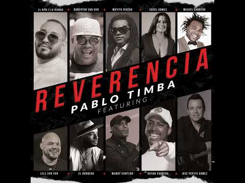 Reverencia - Pablo Timba Ft. Mayito Rivera | 2022