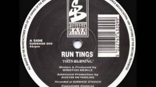 Fires Burning - Run Tings