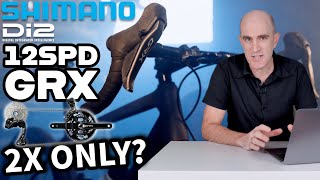 New SHIMANO GRX Di2 12spd in 2x ONLY? // Di2 Front Shift NEXT