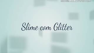 Slime com glitter