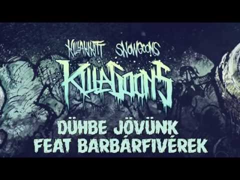 KILLAKIKITT - DÜHBE JÖVÜNK feat BARBÁRFIVÉREK (PRODUCED BY GRIM REAPERZ)