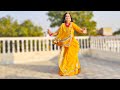 Leta Jaijo Re Dilda Leta Jaijo Re Dilda Dance Aakanksha Sharma Rajasthani Song Bride Shadi